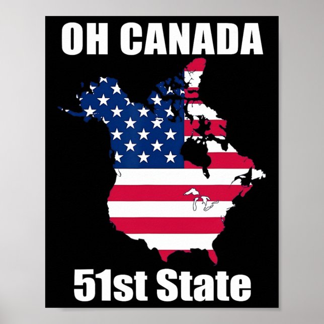 Trump Usa Canada Funny 51st State  Poster (Front)