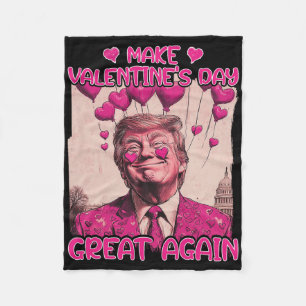 Trump Valentine's Day Shirt Make Valentine Day Gre Fleece Blanket