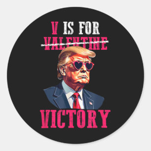 Trump Valentines Day V Is For Victory Trump Classic Round Sticker