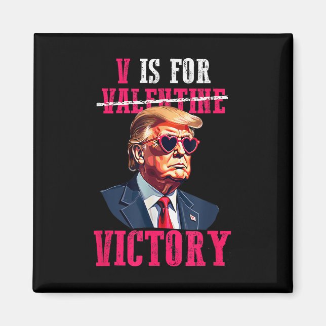Trump Valentines Day V Is For Victory Trump Magnet (Front)