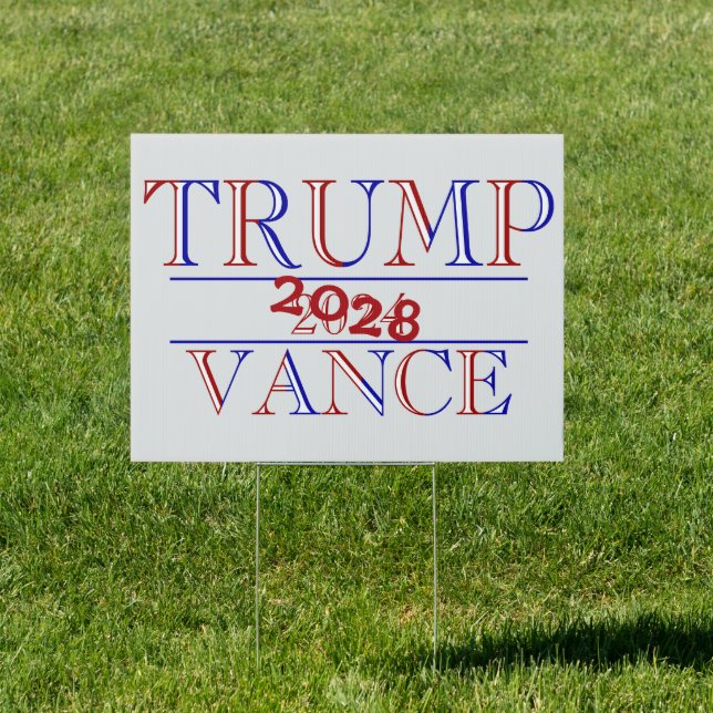 Trump Vance 2024 - 2028? Sign (Insitu)