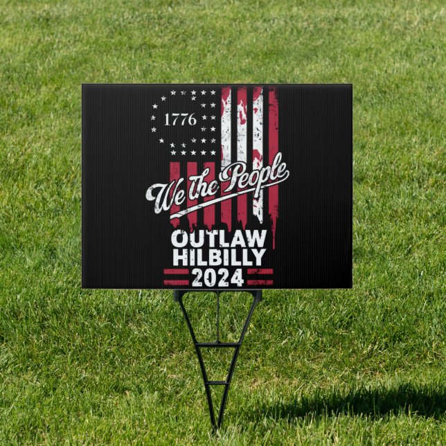 Trump Vance 2024 Donald Trump Outlaw Hillbilly  Sign (Insitu)