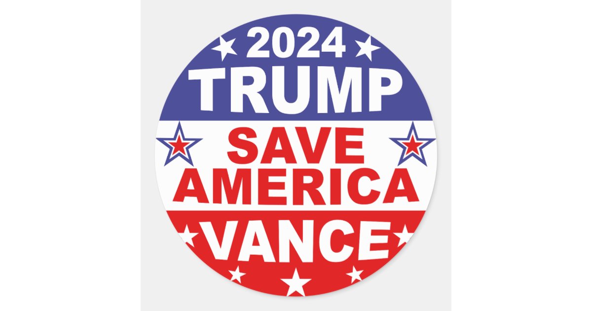 Save America Sticker TRUMP VANCE 2024 SAVE AMERICA CLASSIC ROUND STICKER | Zazzle