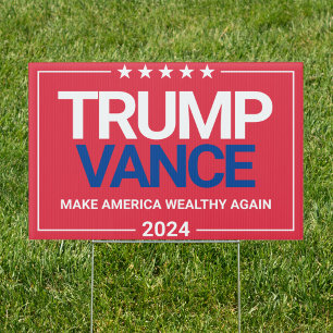 Trump Vance 2024 Wealthy Again Custom Red Yard Sign