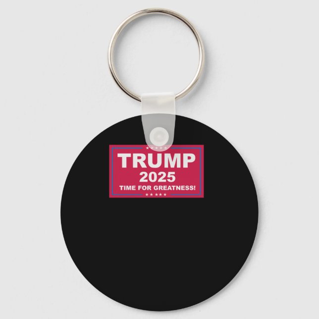 Trump Vance 2025 Time For Greatness ()  Keychain (Front)