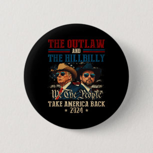 Trump Vance 24 The Outlaw And The Hillbillytake Am Button
