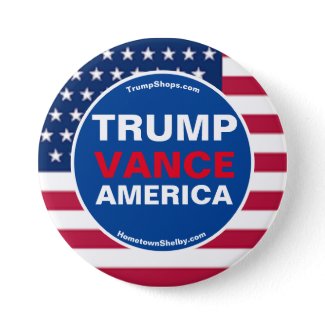 TRUMP VANCE AMERICA BUTTON