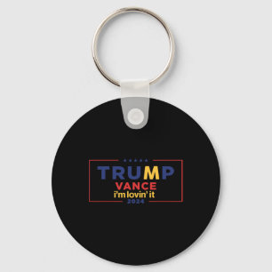Trump Vance I'm Lovin It 2025 Funny Saying Quote T Keychain