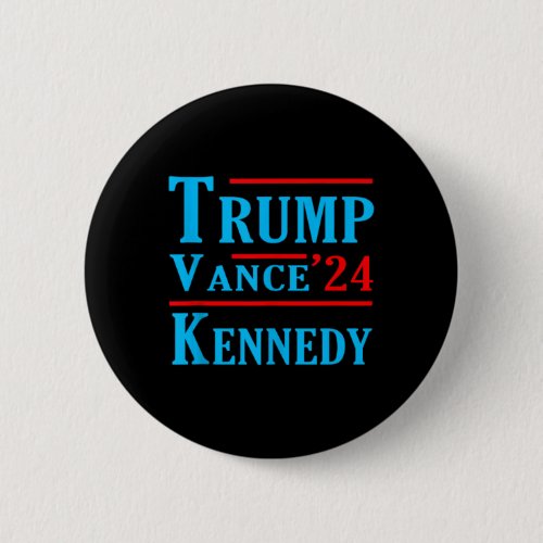 Trump Vance Kennedy 2024 Donald Trump President Jd Button