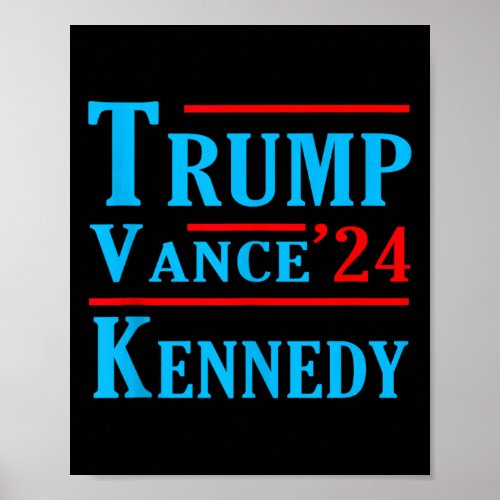 Trump Vance Kennedy 2024 Donald Trump President Jd Poster