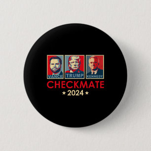 Trump Vance Kennedy Checkmate 2025 Election Republ Button