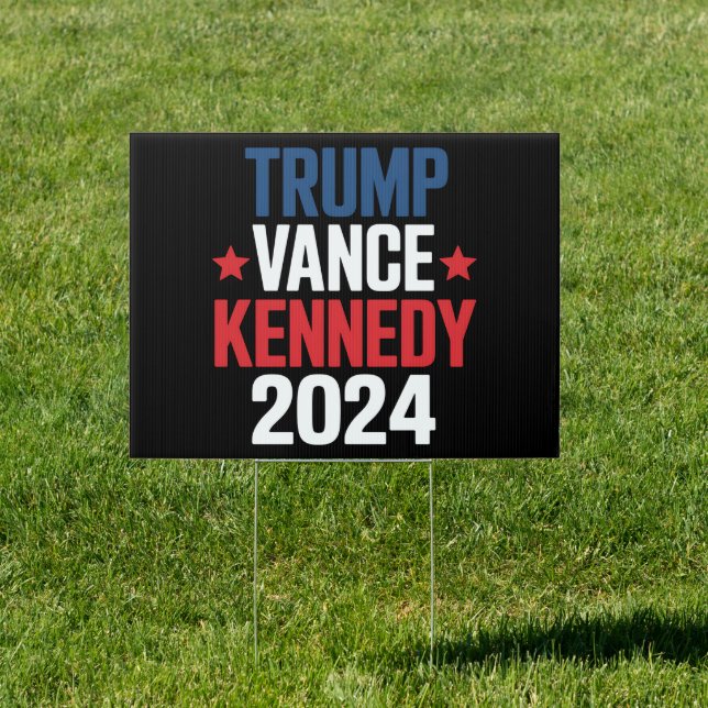 Trump Vance Kennedy President 2024 Election  Sign (Insitu)