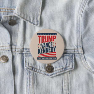 Trump Vance Kennedy Take America Back 2024 Button