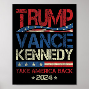 Trump Vance Kennedy Take America Back 2024 Electio Poster