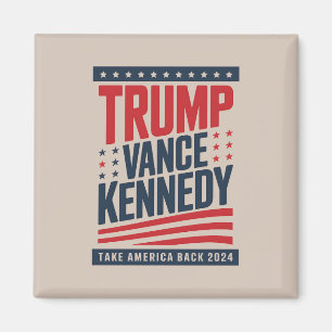 Trump Vance Kennedy Take America Back 2024  Magnet