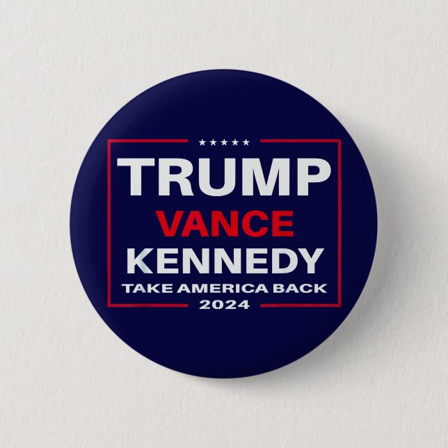 Trump Vance Kennedy Take America Back Again Blue Button (Front)