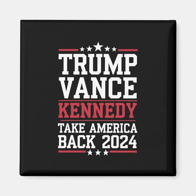 Trump Vance Kennedy Take America Back Again Magnet (Front)