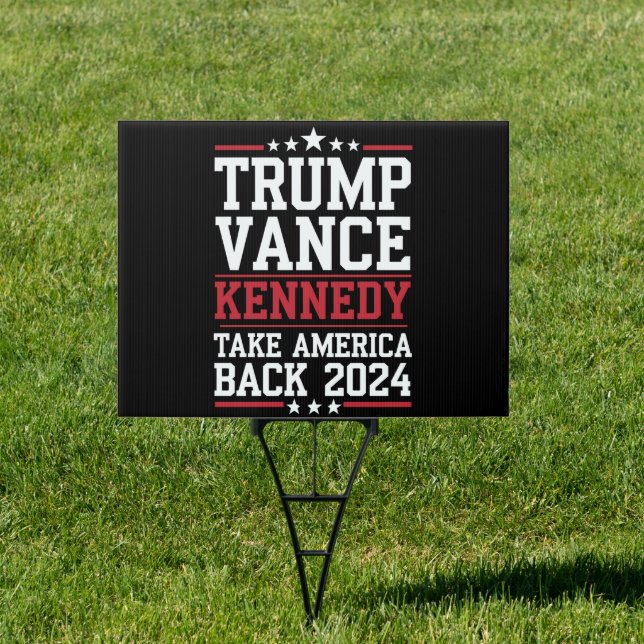 Trump Vance Kennedy Take America Back Again Sign (Insitu)