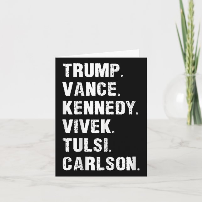 Trump Vance Kennedy Vivek Tulsi Carlson  Card (Front)