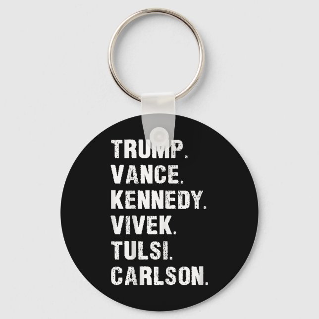 Trump Vance Kennedy Vivek Tulsi Carlson  Keychain (Front)
