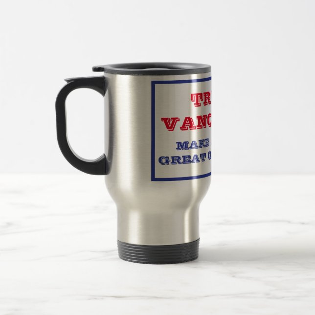Trump Vance Make America Great Once Again  Banner Travel Mug (Left)