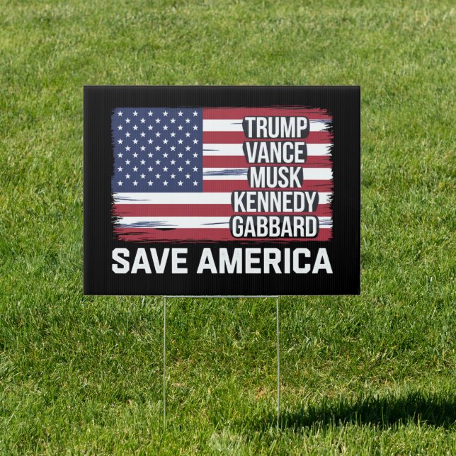 Trump Vance Musk Kennedy Gabbard 2024 Save America Sign (Insitu)