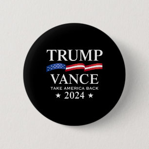 Trump Vance Take America Back 2024 Button