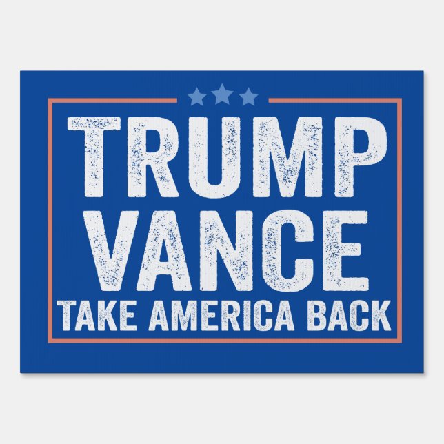 Trump Vance Take America Back Election Vote USA  Sign (Front)