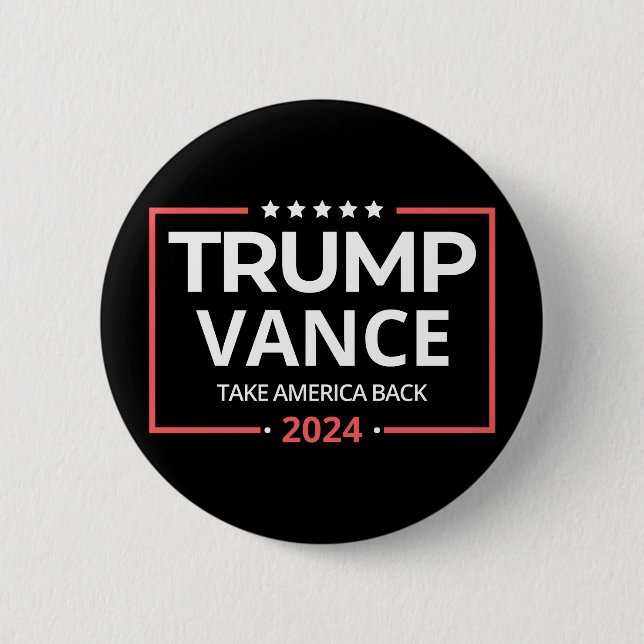 Trump Vance , Trump Vance 2024, Take America Back  Button (Front)