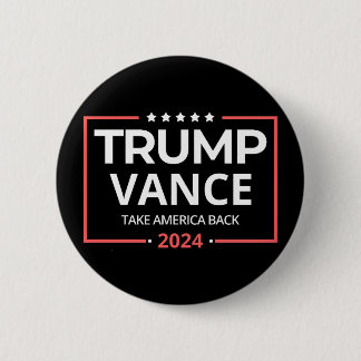 Trump Vance , Trump Vance 2024, Take America Back  Button
