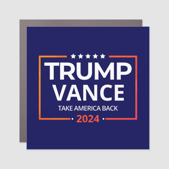 Trump Vance , Trump Vance 2024, Take America Back  Car Magnet (Front)