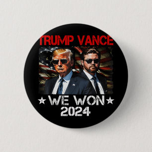 Trump Vance We Won Win Inauguration Day 2025 47th  Button