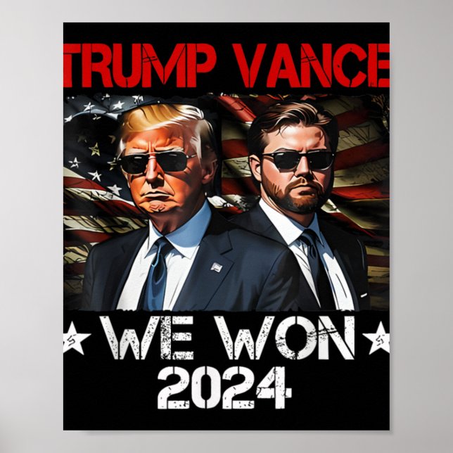 Trump Vance We Won Win Inauguration Day 2025 47th  Poster (Front)