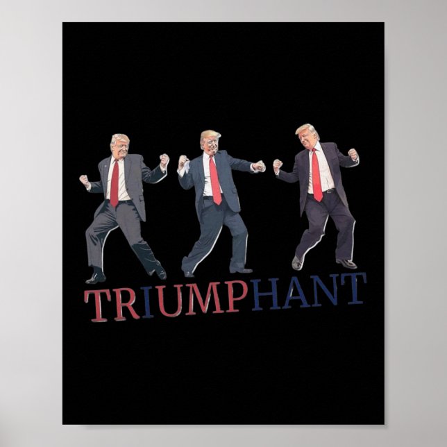 Trump Victory Dance Inauguration Triumphant Return Poster (Front)