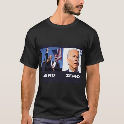 Trump vs Biden T_Shirt  Hero vs Zero