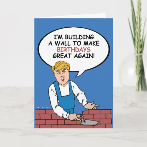 Trump Wall Birthday Card _ Build a wall