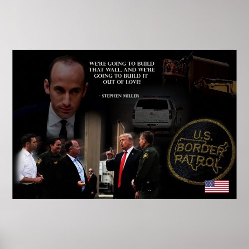 Trump Wall of Love Stephen Miller Poster
