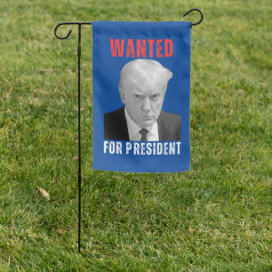  Trump  Wanted For President Garden Flag