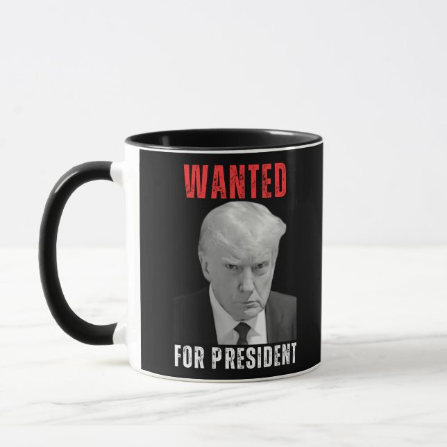 Trump  Wanted For President Mug (Left)