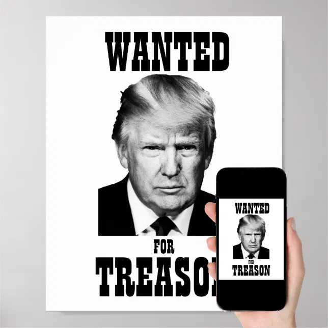 Trump Wanted Poster Treason | Zazzle