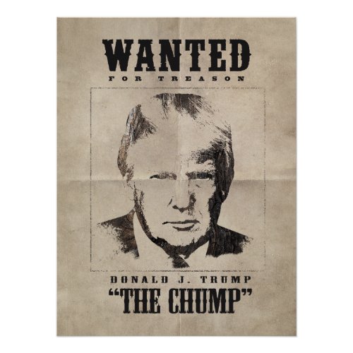 Trump Wanted Poster _ Trump the Chump