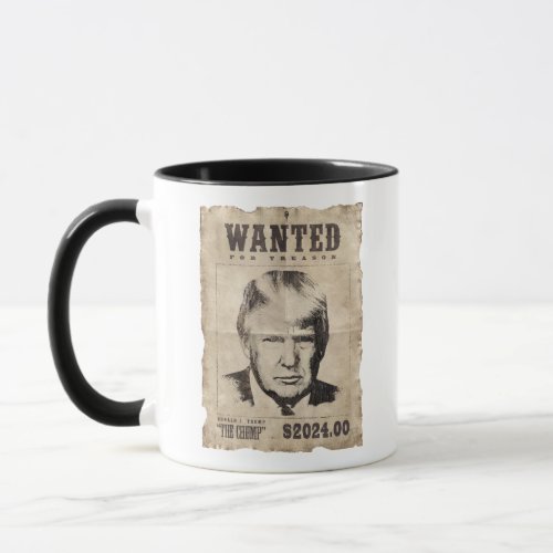 Trump Wanted Poster _ Wanted for Treason Mug