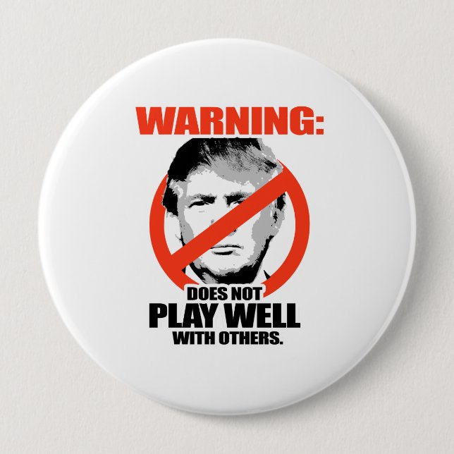 Trump Warning - Does not play well Button (Front)