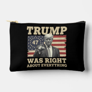 Trump Was Right About Everything USA America Accessory Pouch