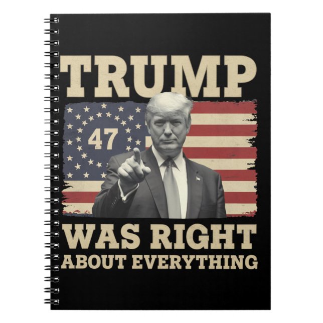 Trump Was Right About Everything USA America Notebook (Front)