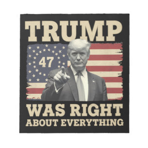 Trump Was Right About Everything USA America Notepad