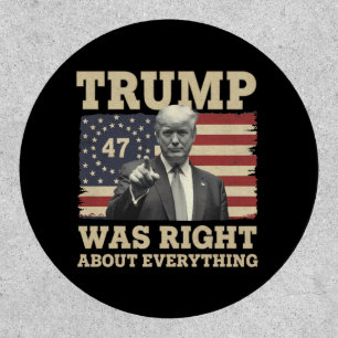 Trump Was Right About Everything USA America Patch