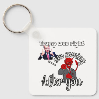 Trump was right. Biden is coming after you next. Keychain