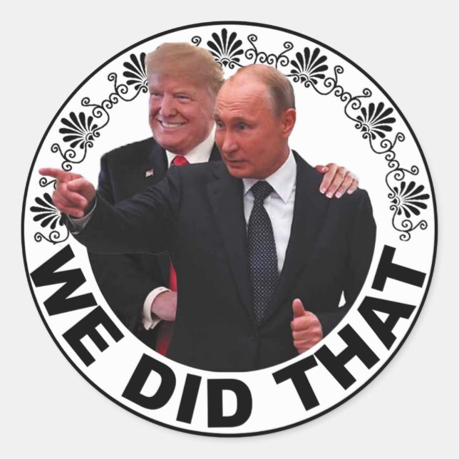 Trump "We did that" sticker (Front)