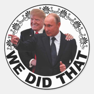 Trump "We did that" sticker